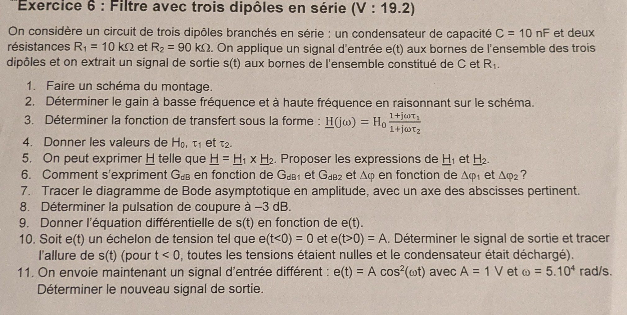 Énoncé — \(C{=}10\,\text{nF}\), \(R_1{=}10\,\text{k}\Omega\), \(R_2{=}90\,\text{k}\Omega\) ; sortie sur \(\{C,R_1\}\)