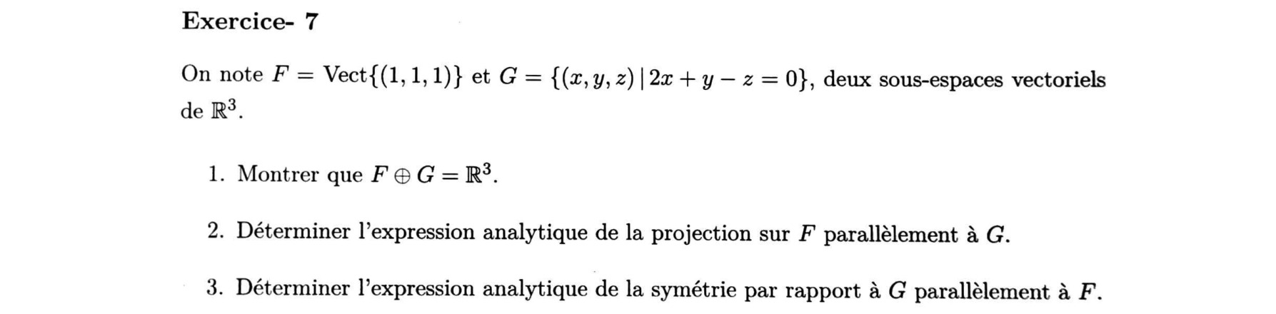 Énoncé TD2 Exercice 7 — F=Vect(1,1,1), G plan 2x+y-z=0