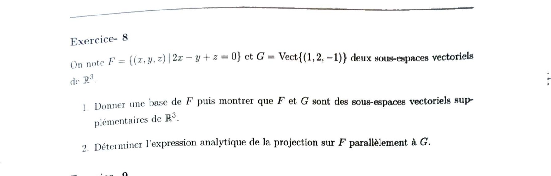 Énoncé TD2 Exercice 8 — F plan 2x-y+z=0, G=Vect(1,2,-1)