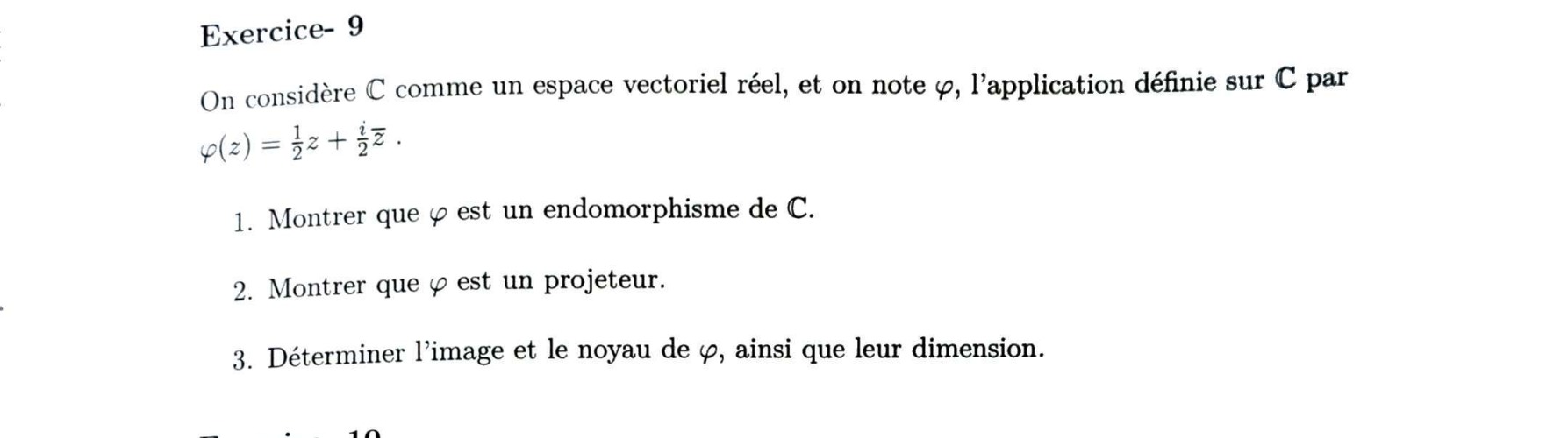 Énoncé TD2 Exercice 9 — phi(z) = z/2 + i.zbar/2