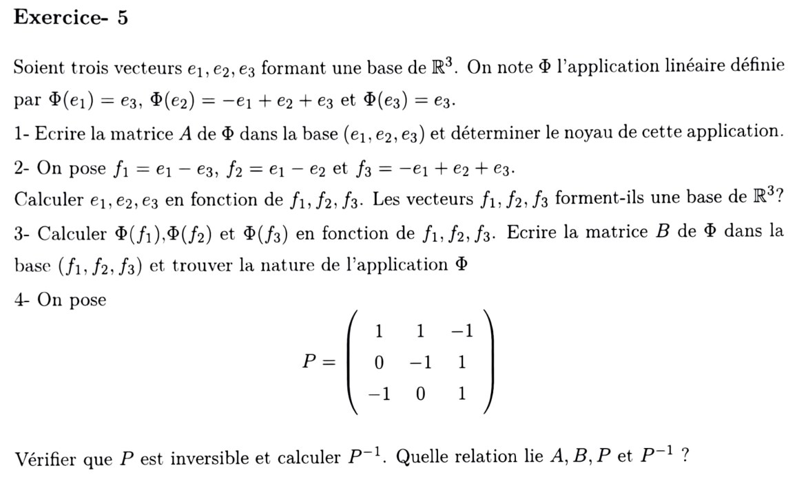 Énoncé TD3 Exercice 5 — Φ définie par Φ(e1)=e3, Φ(e2)=−e1+e2+e3, Φ(e3)=e3, nouvelle base f1,f2,f3